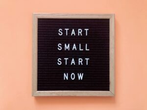 Start small. Start now. Quote. Motivational.